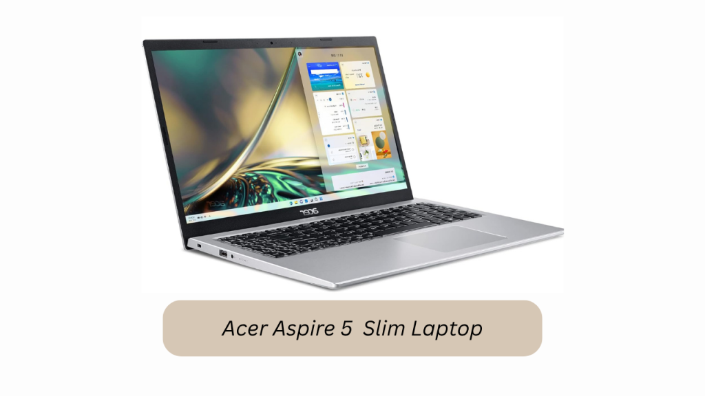 Best Review of Acer Aspire 5 Slim Laptop
