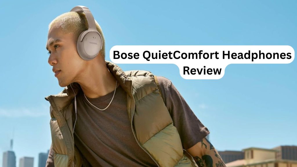 Bose QuietComfort Headphones – Wireless Bluetooth ANC Headphones